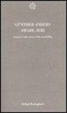 Günther Anders, S. Fabian - Amare. Ieri. Annotazioni sulla storia della sensibilità