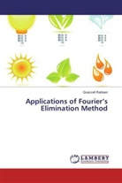 Quazzafi Rabbani - Applications of Fourier's Elimination Method