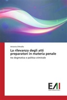 Antonio D'Anello - La rilevanza degli atti preparatori in materia penale