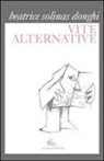 Beatrice Solinas Donghi - Vite alternative