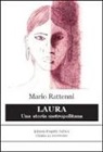 Mario Rattenni - Laura. Una storia metropolitana