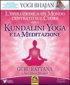 Guru Rattana - Kundalini Yoga e la meditazione