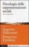 F. Emiliani, A. Palmonari - Psicologia delle rappresentazioni sociali. Teoria e applicazioni