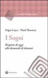 Edgar Cayce, Mark Thurston - I sogni. Risposte di oggi alle domande di domani