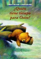 Ursel Scheffler, Ulises Wensell - Quién tiene tiempo para el osito