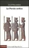 Josef Wiesehöfer - La Persia antica