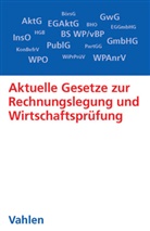 Gerri Brösel, Gerrit Brösel, Christop Freichel, Christoph Freichel, Christoph (Dr. Freichel, Christoph (Dr.) Freichel... - Aktuelle Gesetze zur Rechnungslegung und Wirtschaftsprüfung