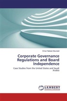 Omar Nabeel Alsunaid - Corporate Governance Regulations and Board Independence