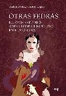 Aurora López, Andrés Pociña - Otras Fedras : nuevos estudios sobre Fedra e Hipólito en el siglo XX