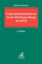 Markus Gehrlein, Markus (Prof. Dr.) Gehrlein - Unternehmensinsolvenz in der Rechtsprechung des BGH