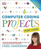 DK, Carol Vorderman - Computer Coding Projects for Kids