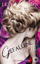 Lexy v Golden, Lexy v. Golden - Gefallene Mädchen
