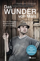 Alexander Schiebel - Das Wunder von Mals