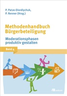Pete Patze-Diordiychuk, Peter Patze-Diordiychuk, Paul Renner, Tanj Föhr, Tanja Föhr, Peter Patze-Diordiychuk... - Methodenhandbuch Bürgerbeteiligung. Bd.4