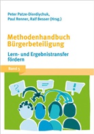 Pete Patze-Diordiychuk, Peter Patze-Diordiychuk, Paul Renner, Ralf Besser, Tanj Föhr, Tanja Föhr... - Methodenhandbuch Bürgerbeteiligung. Bd.5