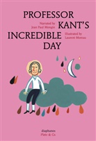 Jean Paul Mongin, Laurent Moreau, Laurent Moreau, Anna Street - Professor Kant's Incredible Day