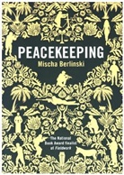 Mischa Berlinski, Mischa (Author) Berlinski - Peacekeeping