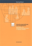 Henning Breuer - Interfacegestaltung und Imagination