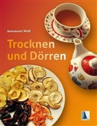 Annemarie Weiß - Trocknen und Dörren