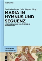 Andreas Kraß, Ev Rothenberger, Eva Rothenberger, WEGENER, Lydi Wegener, Lydia Wegener - Maria in Hymnus und Sequenz