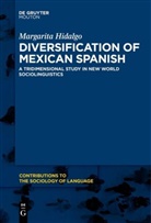 Margarita Hidalgo - Diversification of Mexican Spanish