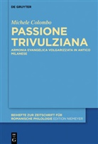 Michele Colombo - Passione Trivulziana
