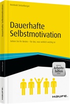 Reinhold Stritzelberger - Dauerhafte Selbstmotivation - inkl. Arbeitshilfen online