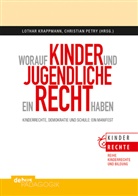 Lotha Krappmann, Lothar Krappmann, Petry, Petry, Christian Petry - Worauf Kinder und Jugendliche ein Recht haben