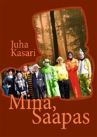 Juha Kasari - Minä, Saapas
