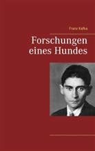 Franz Kafka - Forschungen eines Hundes