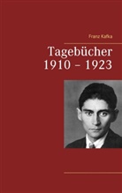 Franz Kafka - Tagebücher 1910 - 1923