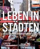 Birgitte Bundesen-Svarre, Ja Gehl, Jan Gehl, Birgitte Svarre - Leben in Städten