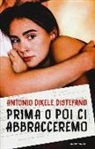 Antonio Distefano - Prima o poi ci abbracceremo
