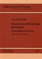 Anna Elissa Radke - Franciscus Dionysius Kniaznin "Carmina selecta"
