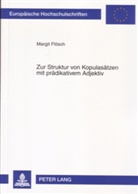 Margit Flösch - Zur Struktur von Kopulasätzen mit prädikativem Adjektiv