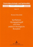 Renata Zinkeviciute, Klaus Kießling - Karl Rahners Mystagogiebegriff und seine praktisch-theologische Rezeption