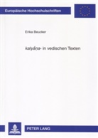 Erika Beucker - «kaly na»- in vedischen Texten