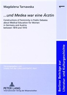 Magdalena Tarnawska, Gail Hart - «... und Medea war eine Ärztin»