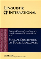 Uwe Junghanns, Roland Meyer, Luka Szucsich, Gerhild Zybatow - Formal Description of Slavic Languages