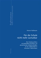 Werner Hürlimann - Für die Schule nicht mehr zumutbar