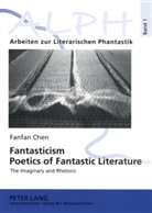 Fanfan Chen, Fanfan Chen, Elmar Schenkel - Fantasticism. Poetics of Fantastic Literature