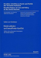 Sabine von Schorlemer, Sabine von Schorlemer - Kindersoldaten und bewaffneter Konflikt