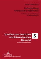 Stefan Schifferdecker - Bindungswirkung städtebaulicher Wettbewerbe