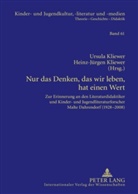 Heinz-Jürgen Kliewer, Ursula Kliewer - Nur das Denken, das wir leben, hat einen Wert