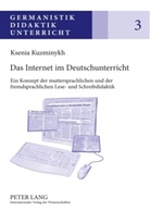 Ksenia Kuzminykh - Das Internet im Deutschunterricht