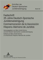 As. Hispano-Alemana de Jurista, Marc André Gimmy - Festschrift 25 Jahre Deutsch-Spanische Juristenvereinigung / Conmemoración de la Asociación Hispano-Alemana de Juristas