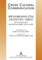 Peter Colliander, E. W. B. Hess-Lüttich, E.W.B. Hess-Lüttich, Ernest W. B. Hess-Lüttich, Ewald Reuter - Wie kann man vom 'Deutschen' leben?