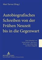 Mari Tarvas - Autobiografisches Schreiben von der Frühen Neuzeit bis in die Gegenwart