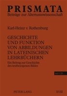 Karl-Heinz von Rothenburg - Geschichte und Funktion von Abbildungen in lateinischen Lehrbüchern