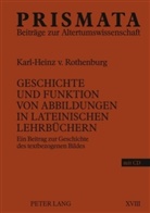 Karl-Heinz von Rothenburg - Geschichte und Funktion von Abbildungen in lateinischen Lehrbüchern